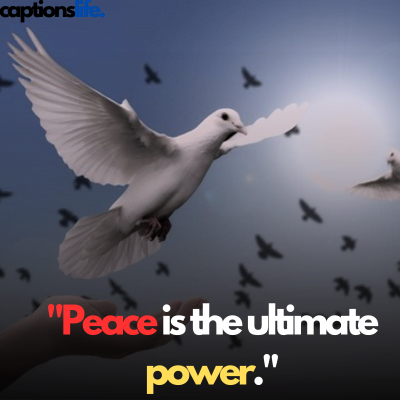 Peace caption