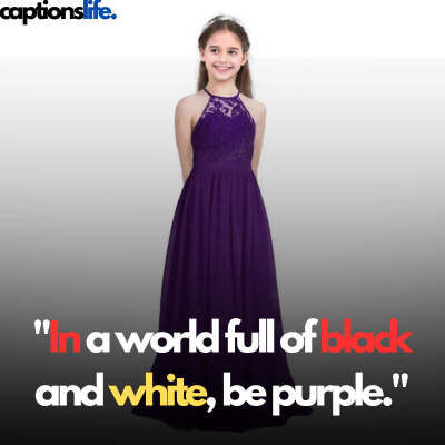 Purple Dress Captions