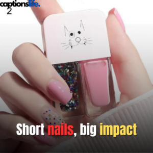 Best Nail Captions
