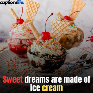 Ice Cream Captions