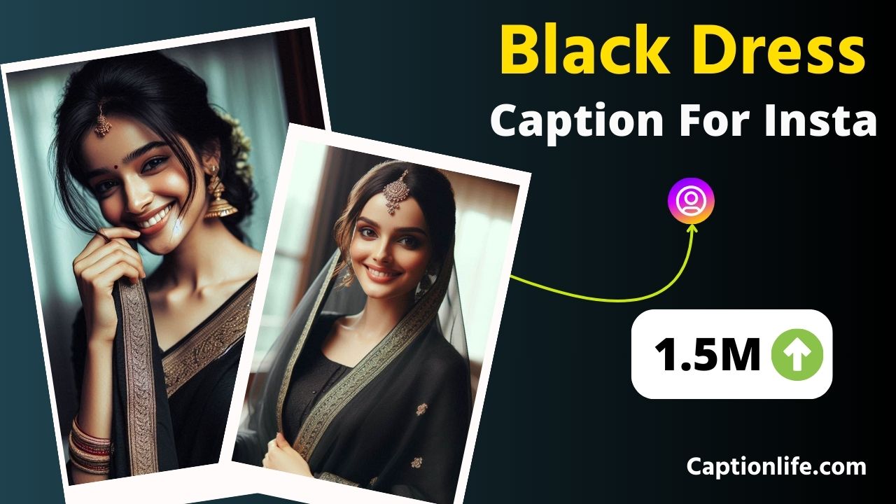 Black Dress Captions For Instagram